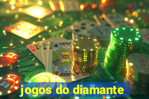 jogos do diamante